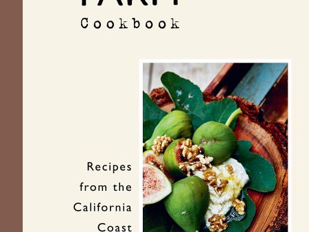 Malibu Farm Cookbook: Recipes from the California Coast Fashion