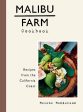 Malibu Farm Cookbook: Recipes from the California Coast Fashion